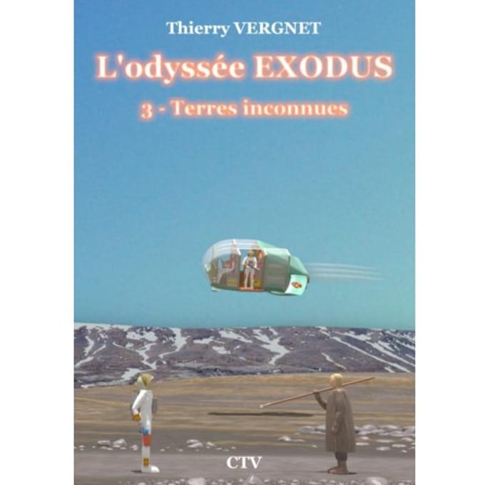 L'Odyssée Exodus - Tome 3 - Thierry VERGNET