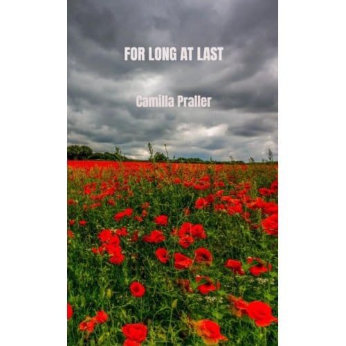 For Long At Last - Camilla Praller
