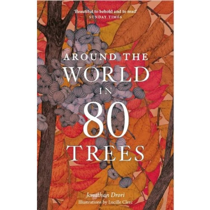 Around The World In 80 Trees - Jonathan Drori