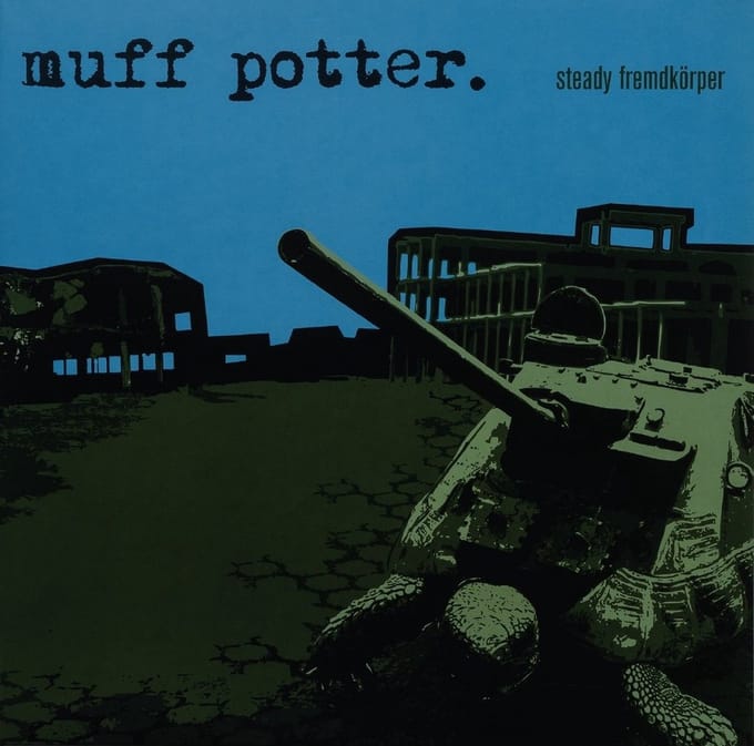 Muff Potter - Steady Fremdkörper (LP)