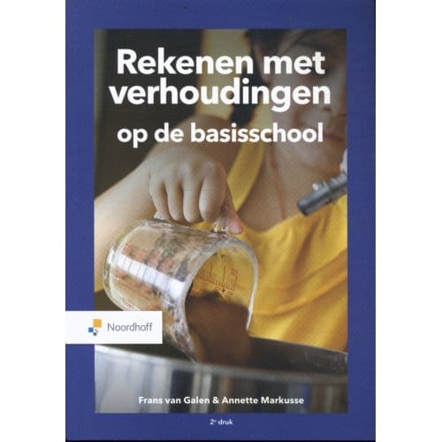 Rekenen Met Verhoudingen Op De Basisschool - Frans van Galen