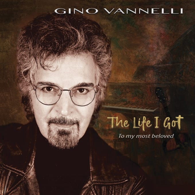 Life I Got (To My Most Beloved) - Gino Vannelli