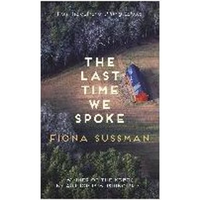 The Last Time We Spoke - Fiona (Author) Sussman