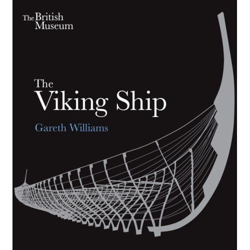 The Viking Ship - Gareth Williams