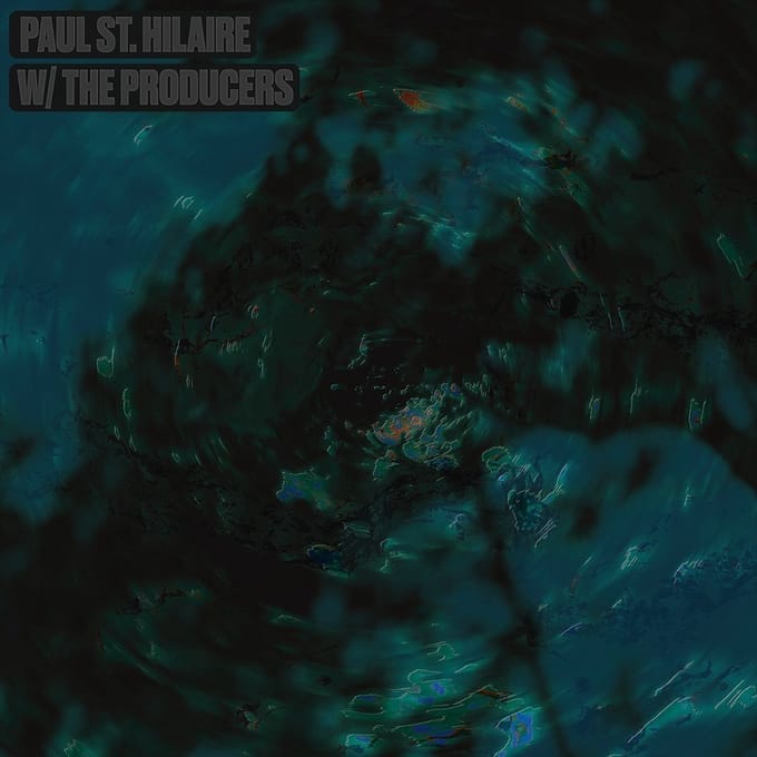 Paul St. Hilaire - W/ The Producers (2 LP)