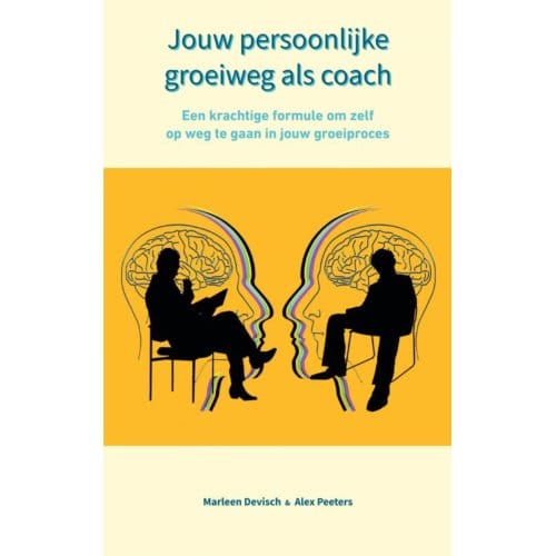 Jouw Persoonlijke Groeiweg Als Coach - Alex Peeters & Marleen Devisch