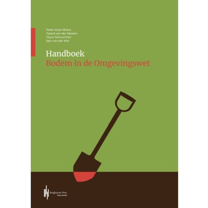 Handboek Bodem In De Omgevingswet - Peter-Arjen Boers