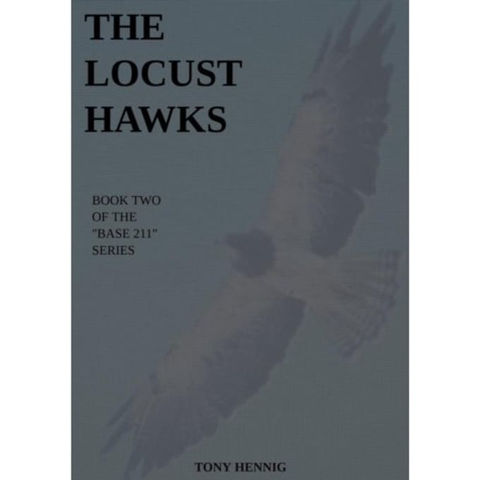 The Locust Hawks - Tony Hennig