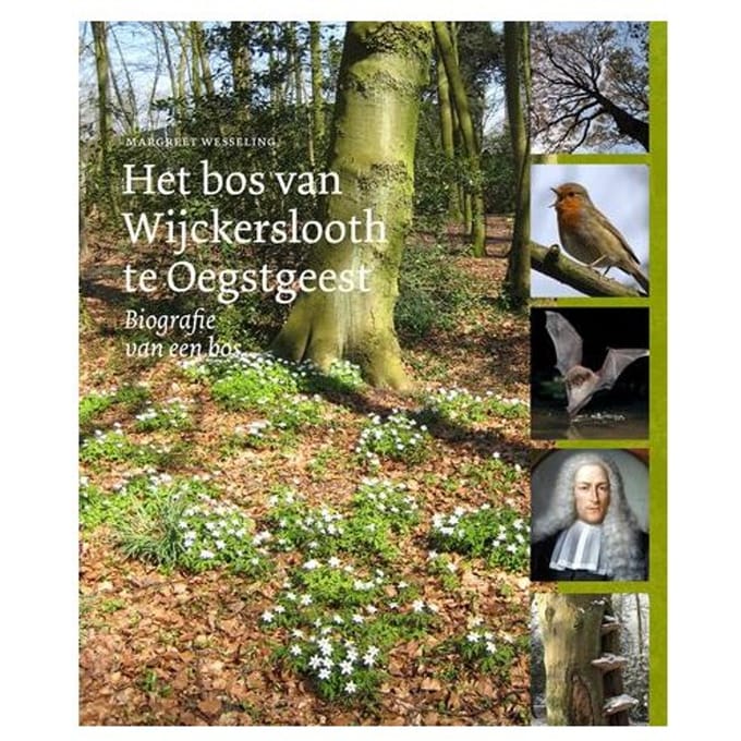 Het Bos Van Wijckerslooth Te Oegstgeest - Margreet Wesseling