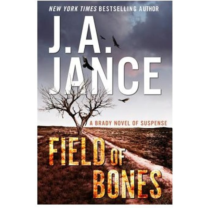 Field Of Bones - J. A. Jance