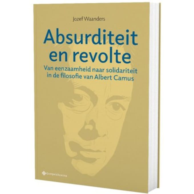 Absurditeit En Revolte - Filosofiegewijs - Jozef Waanders