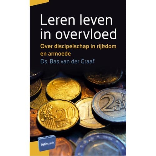 Leren Leven In Overvloed - Bas van der Graaf