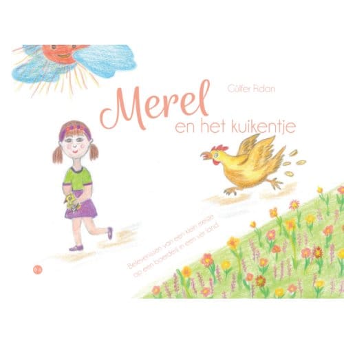 Merel En Het Kuikentje - Gülfer Fidan