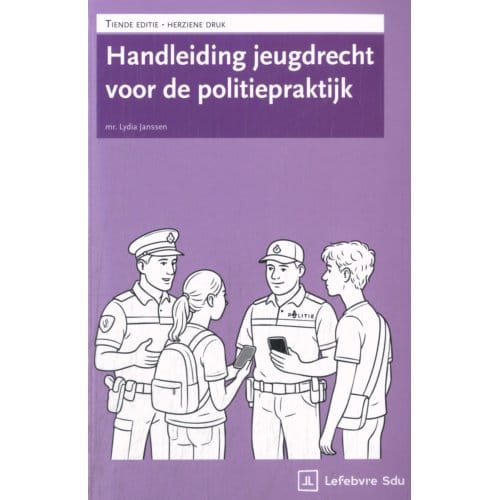 Handleiding Jeugdrecht Voor De Politiepraktijk - L. Janssen