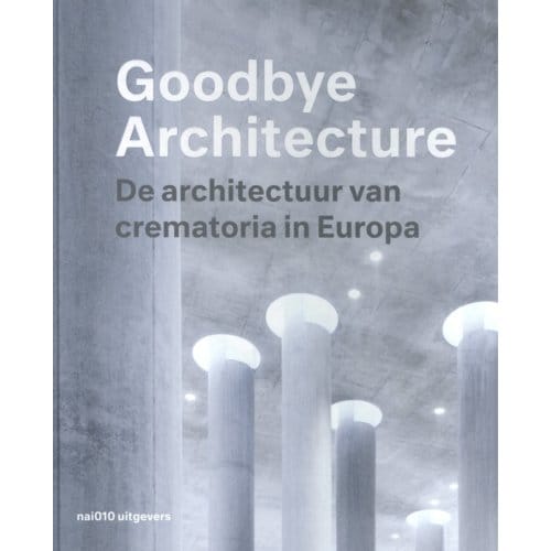 Goodbye Architecture - Vincent Valentijn