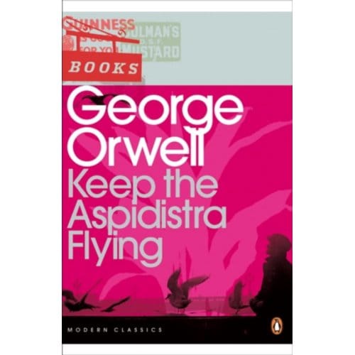 Keep The Aspidistra Flying - Penguin Modern Classics - George Orwell