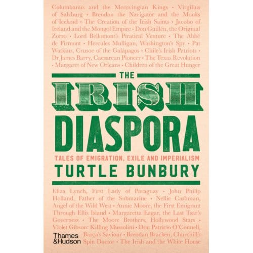 The Irish Diaspora - Turtle Bunbury