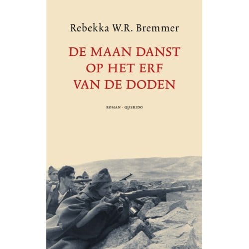 De Maan Danst Op Het Erf Van De Doden - Rebekka W.R. Bremmer