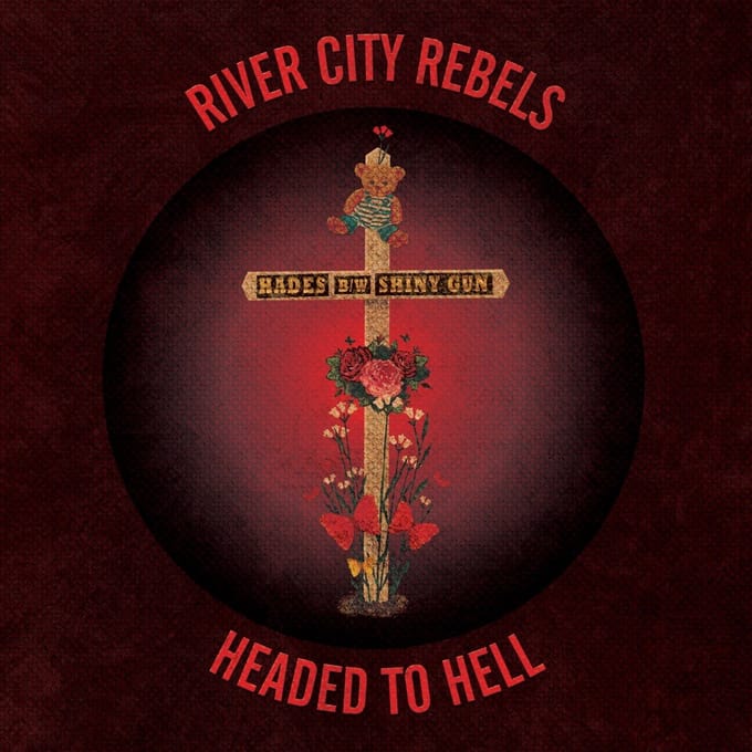 River City Rebels - Headed To Hell (7" Single)