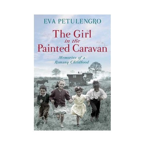 The Girl In The Painted Caravan - Petulengro, Eva