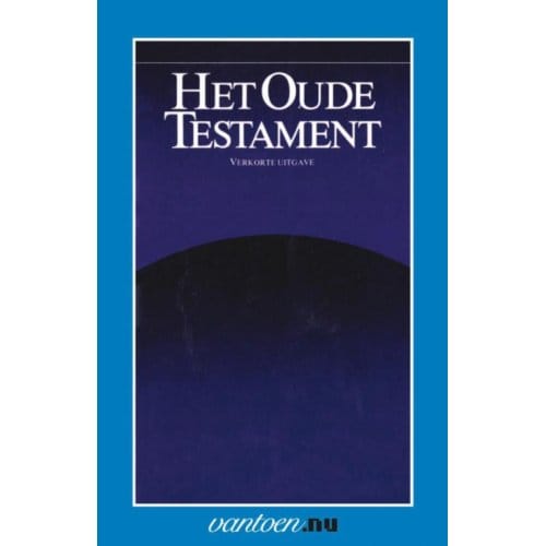Het Oude Testament - Vantoen.Nu - J. G. M. Willebrands