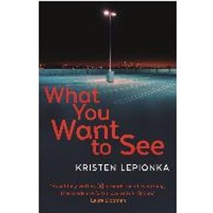 What You Want To See - Kristen Lepionka