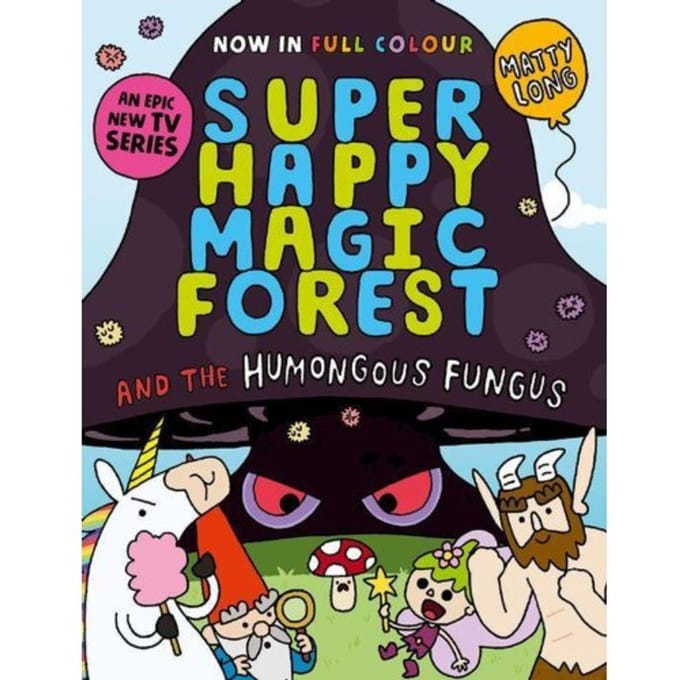 Super Happy Magic Forest And The Humongous Fungus - Matty Long