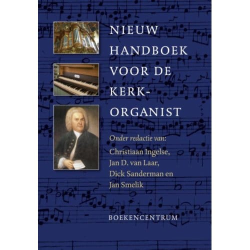 Nieuw Handboek Voor De Kerkorganist - Christiaan Ingelse