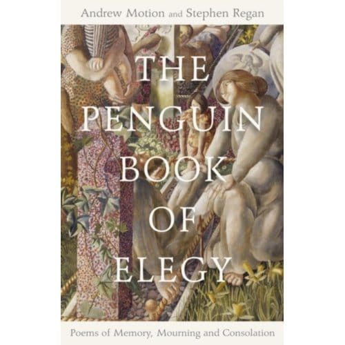 The Penguin Book Of Elegy - Prof Stephen Regan