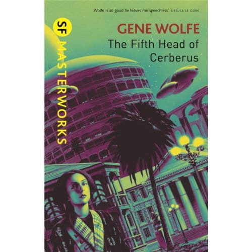 The Fifth Head Of Cerberus - S.F. Masterworks - Gene Wolfe
