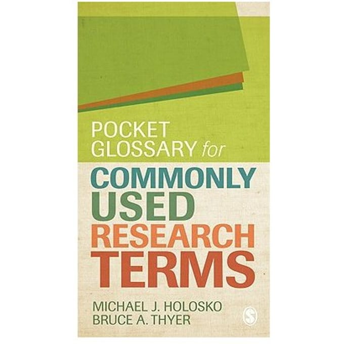Pocket Glossary For Commonly Used Research Terms - Holosko
