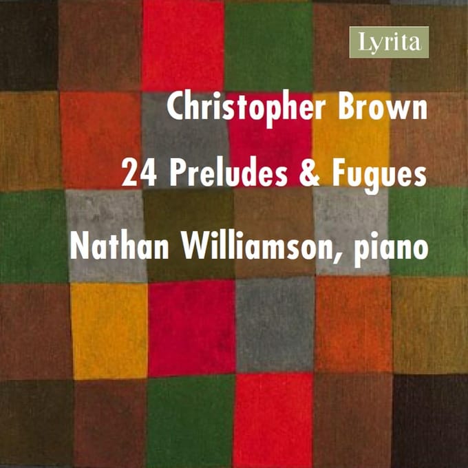 Nathan Williamson - Brown: 24 Preludes & Fugues (3 CD)