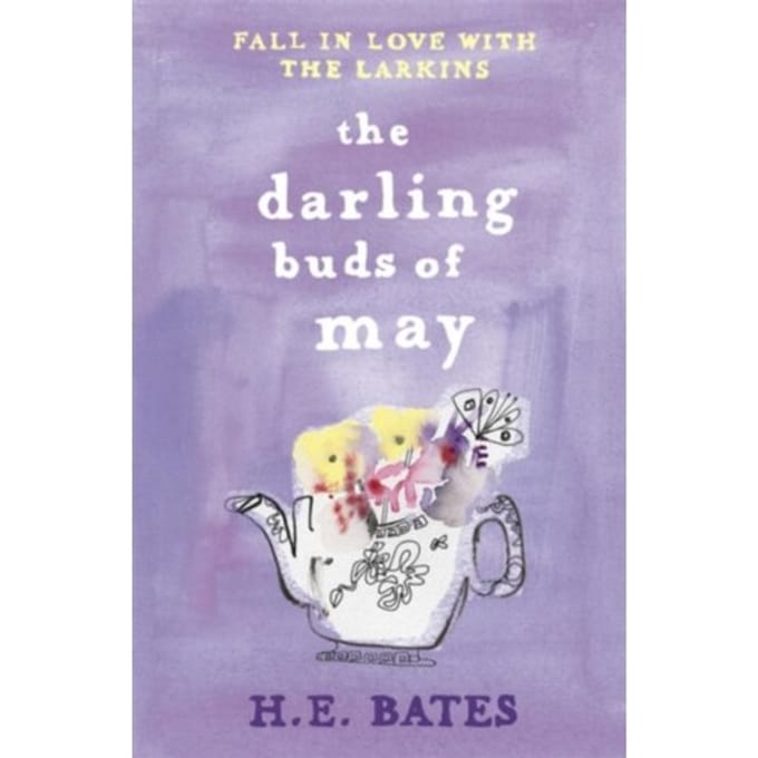The Darling Buds Of May - The Larkin Family Series - H. E. Bates