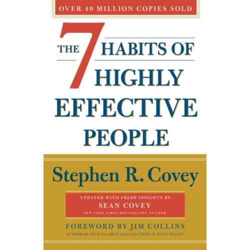 The 7 Habits Of Highly Effective People: Revised And Updated - Stephen R. Covey
