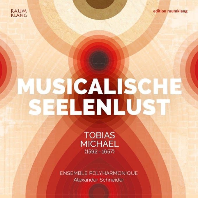 Ensemble Polyharmonique, Alexander Schneider - Michael: Musicalische Seelenlust (CD)