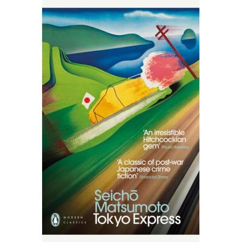 Tokyo Express - Penguin Modern Classics - Seicho Matsumoto