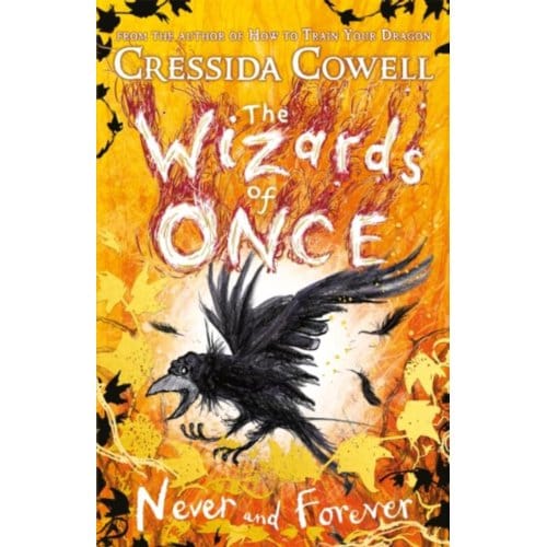 The Wizards Of Once: Never And Forever - Cressida Cowell