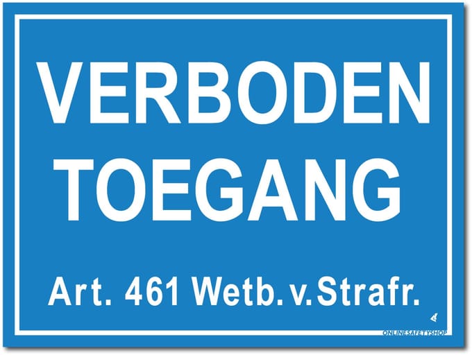 Toegang bord - Verboden - Forex - 30 x 40 cm - Weerbestendig