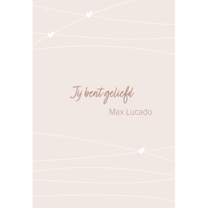 Jij Bent Geliefd - Max Lucado