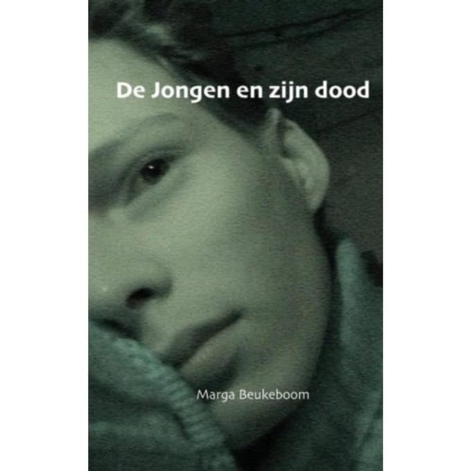 De Jongen En Zijn Dood & Kanker Natuurlijk Anders - Marga Beukeboom