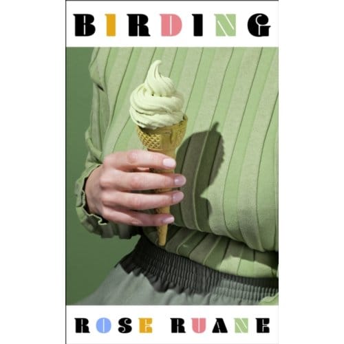 Birding - Rose Ruane