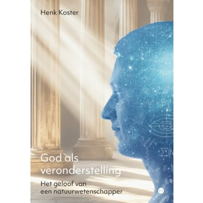 God Als Veronderstelling - Henk Koster