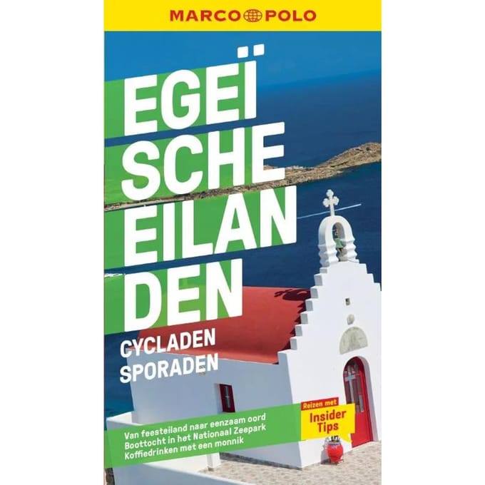 Marco Polo Nl Egeïsche Eilanden - Cycladen/Sporaden - Marco Polo Nl Gids