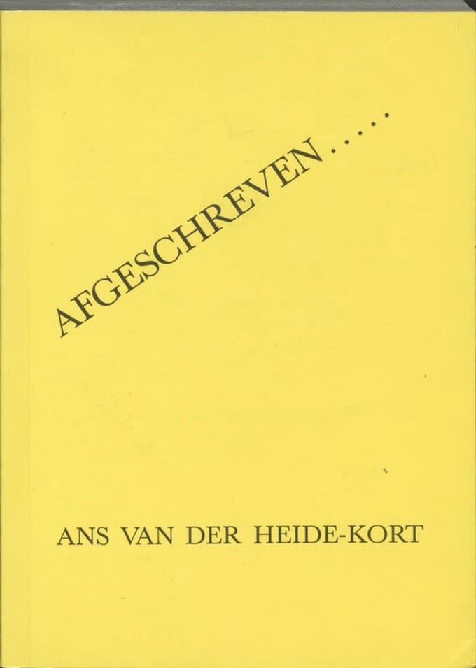 Afgeschreven..... - A. van der Heide-Kort
