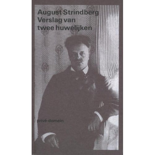 Verslag Van Twee Huwelijken - Privé-Domein - August Strindberg