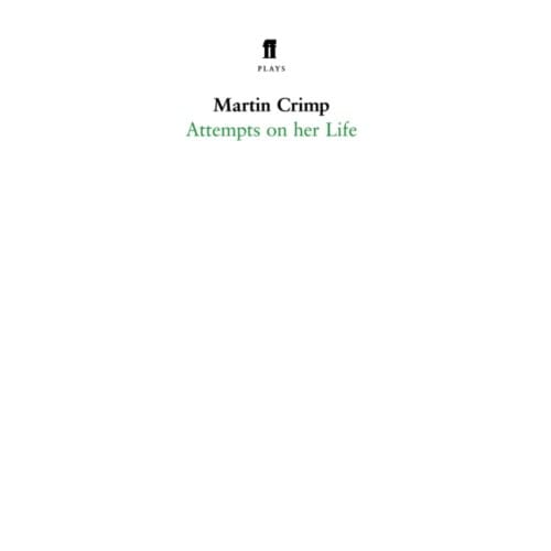 Attempts On Her Life - Martin Crimp