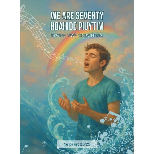 We Are Seventy Noahide Piyutim - Efraim van der Vennen