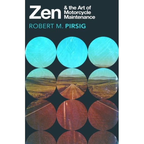 Zen And The Art Of Motorcycle Maintenance - Vintage Classics - Robert Pirsig
