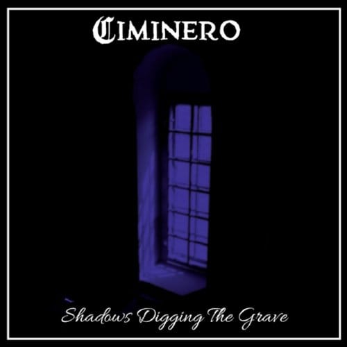 Ciminero - Shadows Digging The Grave (CD)