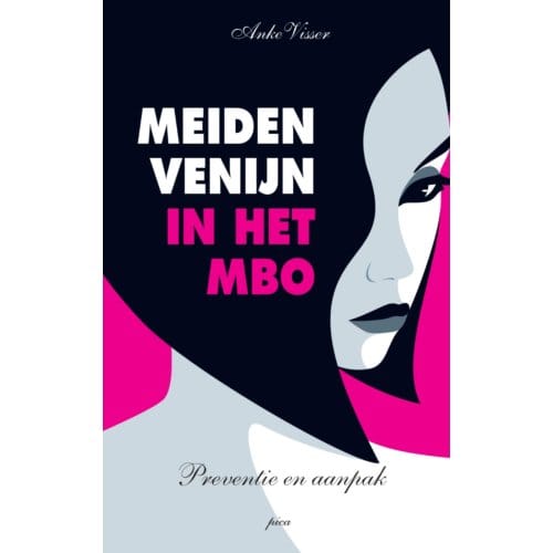Meidenvenijn In Het Mbo - Anke Visser